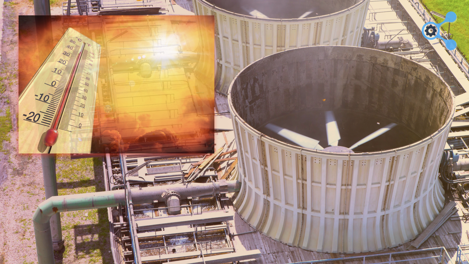 ผลกระทบของอากาศร้อน และการเพิ่มประสิทธิภาพของ Cooling Tower